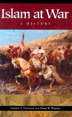 islam-at-war-george-nafziger.pdf